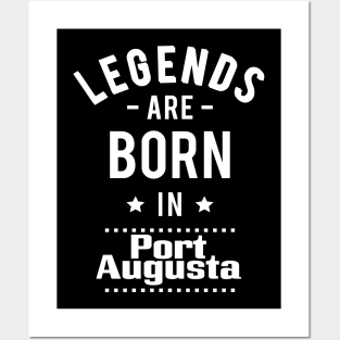 Legends Are Born In Port Augusta Posters and Art